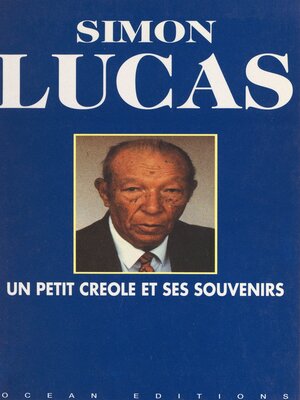 cover image of Un petit Créole et ses souvenirs